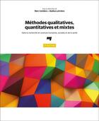 Couverture du livre « Méthodes qualitatives, quantitatives et mixtes ; dans la recherche en sciences humaines, sociales et de la santé (2e édition) » de Collectif et Marc Corbiere et Nadine Lariviere aux éditions Pu De Quebec