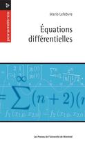 Couverture du livre « Équations différentielles » de Mario Lefebvre aux éditions Pu De Montreal