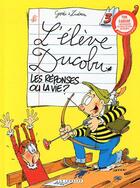 Couverture du livre « L'élève Ducobu t.3 ; les réponses ou la vie ? » de Zidrou et Godi aux éditions Lombard