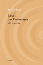 Couverture du livre « Éveil des parlements africains » de Naye Anna Bathily aux éditions Karthala