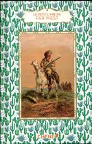 Couverture du livre « Le petit livre de(s) ; Far West » de Christine Barrely aux éditions Chene