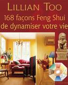 Couverture du livre « 168 facons feng shui de dynamiser votre vie » de Lillian Too aux éditions Guy Trédaniel