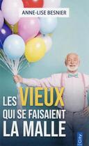 Couverture du livre « Les vieux qui se faisaient la malle » de Anne-Lise Besnier aux éditions City