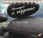 Couverture du livre « Messages de sagesse » de Eileen Caddy aux éditions Le Souffle D'or