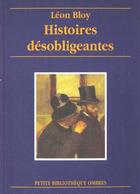 Couverture du livre « Histoires desobligeantes » de Leon Bloy aux éditions Ombres