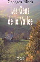 Couverture du livre « Gens De La Vallee (Les) » de Georges Ribes aux éditions De Boree