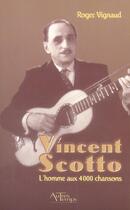 Couverture du livre « Vincent scotto » de Vignaud aux éditions Autres Temps