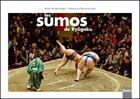 Couverture du livre « Les sumos de Ryogoku » de Gilles Bordes-Pages aux éditions Declics