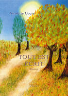 Couverture du livre « Tout est écrit » de Nicolette Coute aux éditions Theles