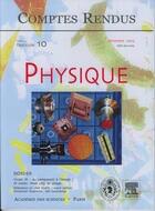 Couverture du livre « Comptes rendus academie des sciences, physique, t.4, fascicule 10, decembre 2003 : vision ir : du comp » de  aux éditions Elsevier