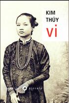 Couverture du livre « Vi » de Kim Thuy aux éditions Liana Levi