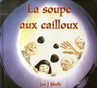 Couverture du livre « La soupe aux cailloux » de Jon J. Muth aux éditions Circonflexe