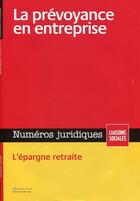 Couverture du livre « La prévoyance en entreprise (2e édition) » de  aux éditions Liaisons