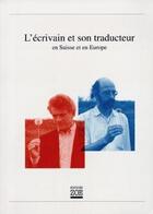 Couverture du livre « L'écrivain et son traducteur » de Yvonne Bohler et Marion Graf aux éditions Zoe