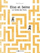 Couverture du livre « Elisa et Selma ; la vallee des trolls » de Alex Chauvel aux éditions La Joie De Lire
