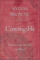 Couverture du livre « L'intangible ; dossier du monde psychique » de  aux éditions Ada