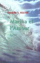 Couverture du livre « Marina et l'amour » de Danielle S Allari aux éditions France Europe