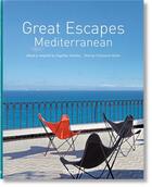 Couverture du livre « Great escapes mediterranean » de Christiane Reiter aux éditions Taschen