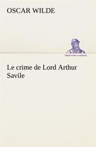 Couverture du livre « Le crime de lord arthur savile » de Oscar Wilde aux éditions Tredition