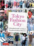 Couverture du livre « Tokyo fashion city » de Keet Philomena / Man aux éditions Tuttle