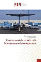 Couverture du livre « Fundamentals of aircraft maintenance management » de Arsonval Maniriho E. aux éditions Editions Universitaires Europeennes