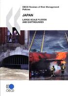 Couverture du livre « OECD reviews of risk management policies ; Japan ; large-scale floods and earthquakes » de  aux éditions Ocde