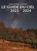Couverture du livre « Le guide du ciel (édition 2023/2024) » de Guillaume Cannat aux éditions Amds