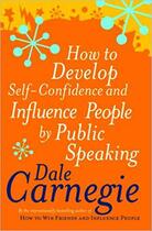 Couverture du livre « HOW TO DEVELOP SELF-CONFIDENCE » de Dale Carnegie aux éditions Vermilion