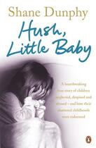 Couverture du livre « Hush, Little Baby » de Dunphy Shane aux éditions Penguin Books Ltd Digital