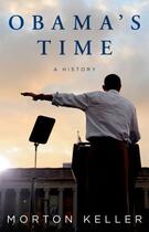 Couverture du livre « Obama's Time: A History » de Keller Morton aux éditions Oxford Up Elt