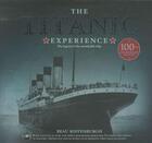 Couverture du livre « THE TITANIC EXPERIENCE - WITH CD » de Beau Riffenburgh aux éditions Carlton