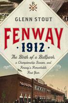 Couverture du livre « Fenway 1912 » de Stout Glenn aux éditions Houghton Mifflin Harcourt