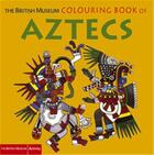 Couverture du livre « Aztecs colouring book » de Rashbrook Hans aux éditions British Museum