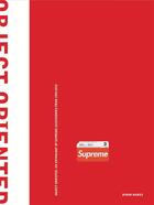 Couverture du livre « Object oriented : an anthology of supreme accessories from 1994 to 2018 » de Hawes Byron aux éditions Powerhouse