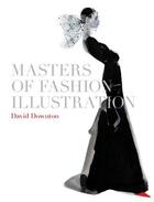 Couverture du livre « Masters of fashion illustration (paperback) » de David Downton aux éditions Laurence King