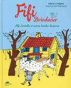 Couverture du livre « Fifi Brindacier t.1 ; Fifi s'installe et autres bandes dessinées » de Ingrid Vang Nyman et Astrid Lindgren aux éditions Hachette Romans