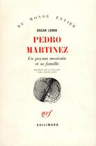 Couverture du livre « Pedro Martinez (Un Paysan Mexicain Et Sa Famille) » de Lewis Oscar aux éditions Gallimard