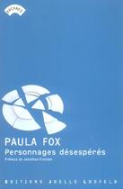 Couverture du livre « Personnages désespérés » de Paula Fox aux éditions Joelle Losfeld