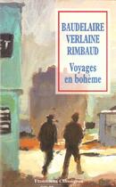 Couverture du livre « Poésies ; voyage en bohême » de Charles Baudelaire et Paul Verlaine et Arthur Rimbaud aux éditions Flammarion