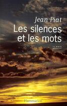 Couverture du livre « Le silence et les mots » de Jean Piat aux éditions Flammarion