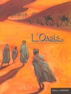 Couverture du livre « L'Oasis » de Thierry Lenain et Olivier André aux éditions Nathan