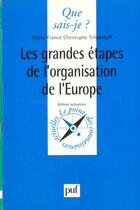 Couverture du livre « Grandes etapes organisation de l'eur qsj 3105 » de Christophe-Tchakalof aux éditions Que Sais-je ?