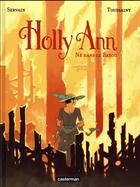 Couverture du livre « Holly Ann Tome 3 : né dans le Bayou » de Kid Toussaint et Servain aux éditions Casterman