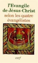 Couverture du livre « L'Évangile de Jésus-Christ selon les quatre évangélistes » de Jacques Guillet aux éditions Cerf