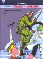 Couverture du livre « Tanguy et Laverdure ; INTEGRALE VOL.1 ; l'école des aigles » de Albert Uderzo et Jean-Michel Charlier aux éditions Dargaud