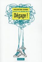 Couverture du livre « Dégage ! » de Valentina Diana aux éditions Denoel