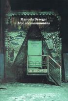 Couverture du livre « Moi, les mammouths » de Manuela Draeger aux éditions Ecole Des Loisirs