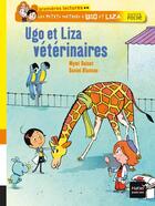 Couverture du livre « Les petis métiers d'Ugo et Liza ; Ugo et Liza vétérinaires » de Mymi Doinet et Daniel Blancou aux éditions Hatier