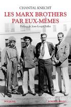 Couverture du livre « Les Marx brothers par eux-mêmes » de Chantal Knecht aux éditions Bouquins