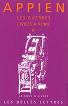 Couverture du livre « Guerres civiles a rome l3 (les) » de Appien aux éditions Belles Lettres